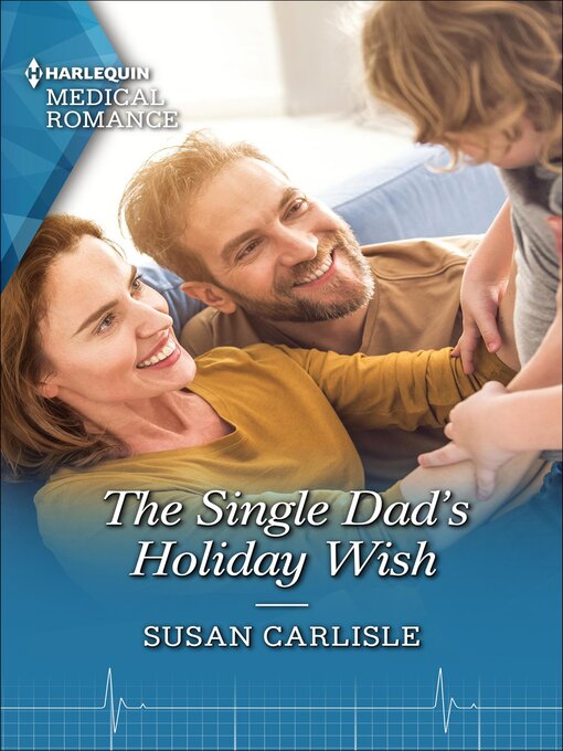 Title details for The Single Dad's Holiday Wish by Susan Carlisle - Available